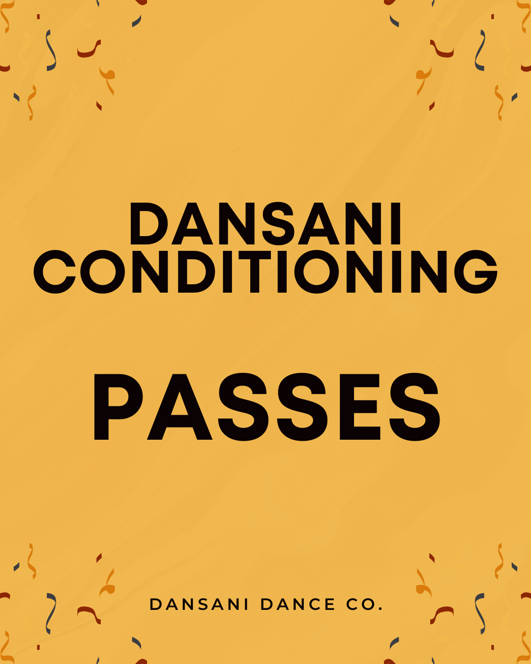 Dansani Conditioning Passes