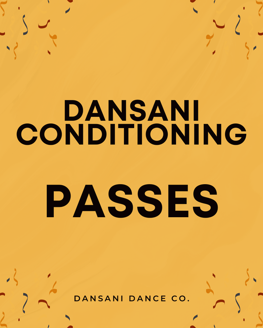 Dansani Conditioning Passes